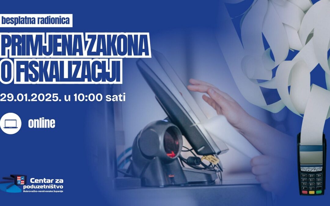 Besplatna ONLINE radionica  – Primjena Zakona o fiskalizaciji (Fiskalizacija 2.0).